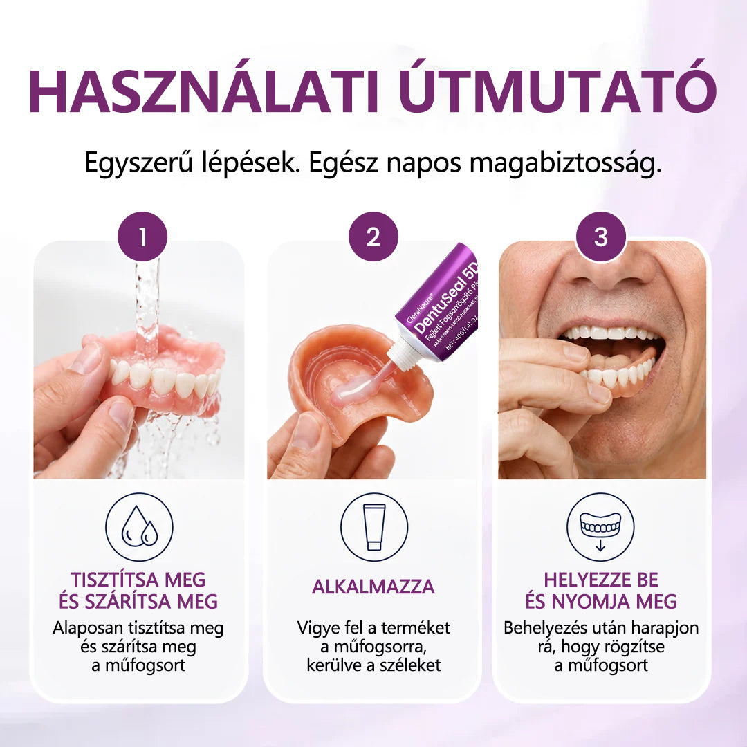 CleraNaure® DentuSeal 5D – Fejlett műfogsorrögzítő ThermoBond technológiával | ⏱️ Akár 96 órás stabil tartás | ☁️ Párnázott kényelem | ✨ Kevesebb ragacsos maradvány | 🌿 Cinkmentes formula 🦷